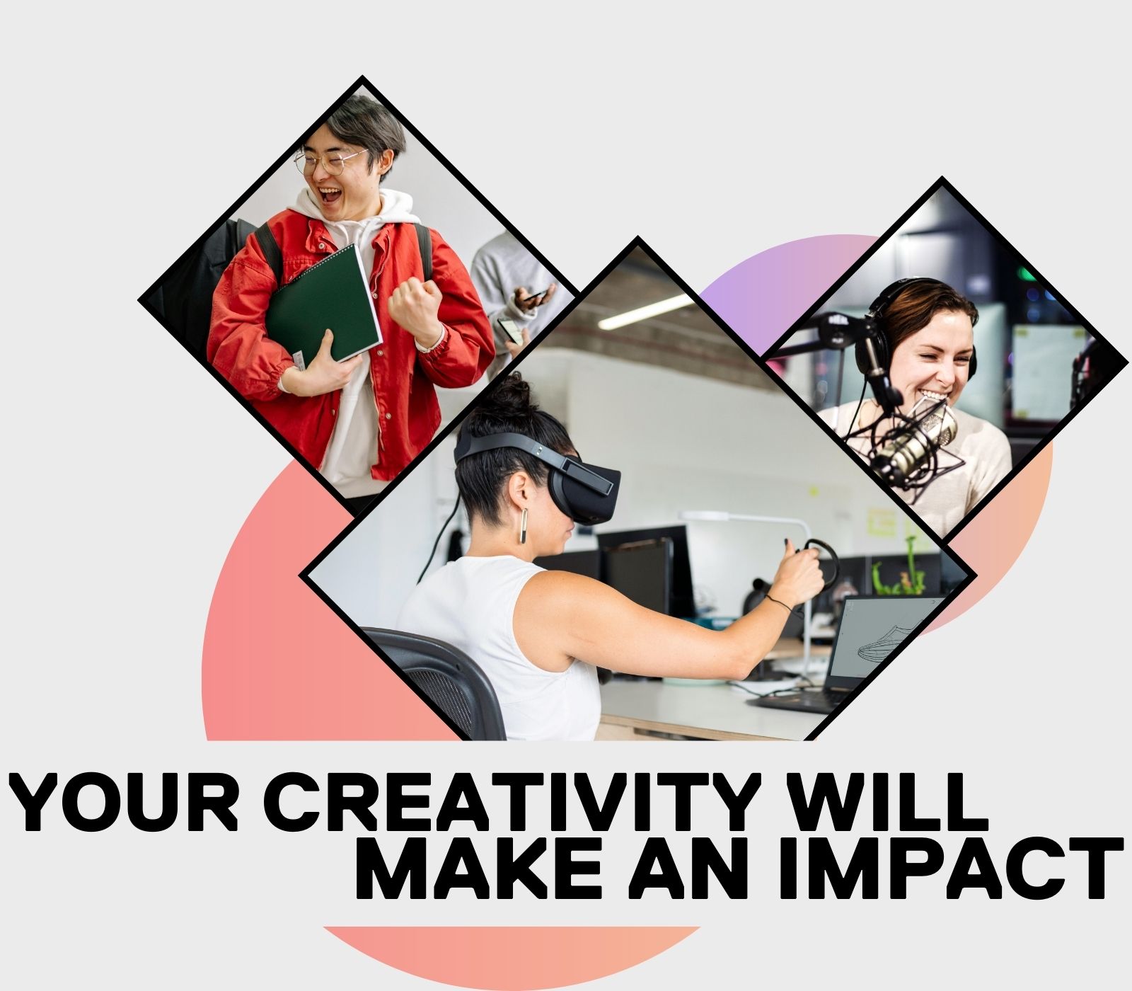 Your Creativity Will Make An Impact